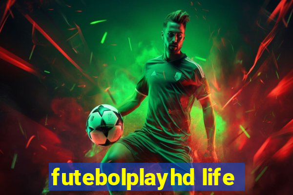 futebolplayhd life